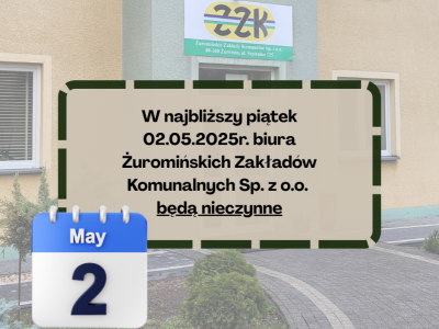 Biura ŻZK Sp. z o.o. nieczynne 02.05.2025r.