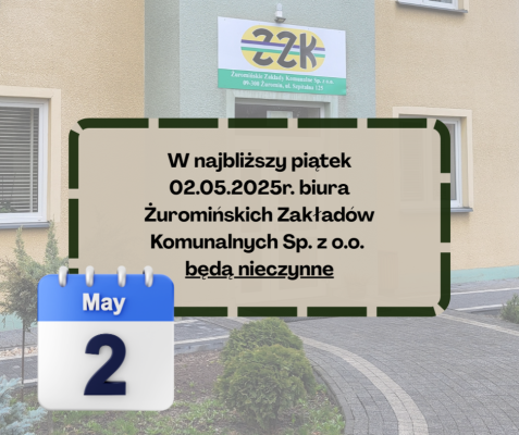 Biura ŻZK Sp. z o.o. nieczynne 02.05.2025r.